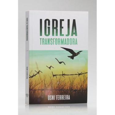 Imagem de Igreja Transformadora  Osni Ferreira - Penkal