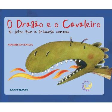 Imagem de Livro - O dragão e o cavaleiro  do jeito que a princesa contou
