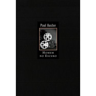 Imagem de Livro - Homem no escuro - Companhia das Letras