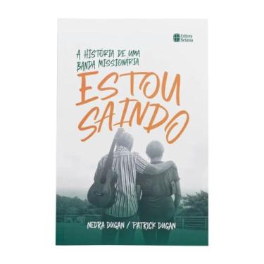 Imagem de Estou Saindo - Patrick e Nedra Dugan - BETANIA