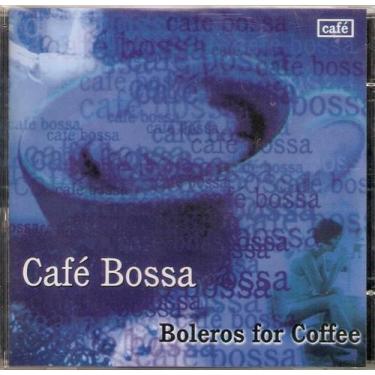 Imagem de Cd Café Bossa - Boleros For Coffee - MEMO