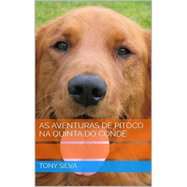 Imagem de As aventuras de Pitoco na Quinta do Conde (Literatura Infantil Livro 1)