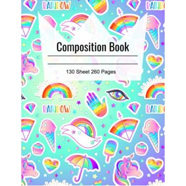 Imagem de Cute Unicorn, Cupcake, Ice Cream, Rainbow Cover Composition Book with 130 Sheets of Wide Ruled White Paper 8.5 x 11 in: Perfect for Girls, Kids, School, Students and Teachers | Unicorn Series