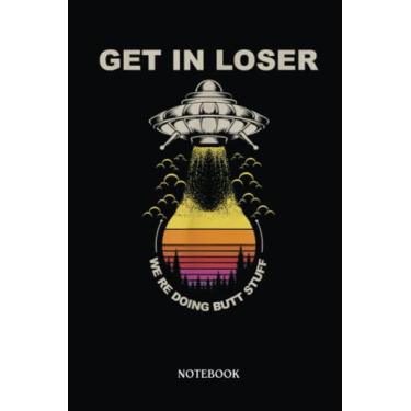 Imagem de Alien Notebook: Alien Ufo Get In Loose Alien Space | Alien Journal, Lined Journal Ufo, Ufo Journal, Lined Journal Alien, Size 6 X 9", 120 Pages.