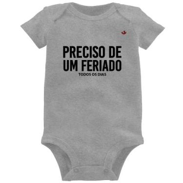 Imagem de Body Bebê Preciso de um feriado... todos os dias - Foca na Moda, Cinza