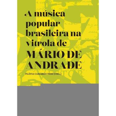 Imagem de A música popular brasileira na vitrola de Mário de Andrade