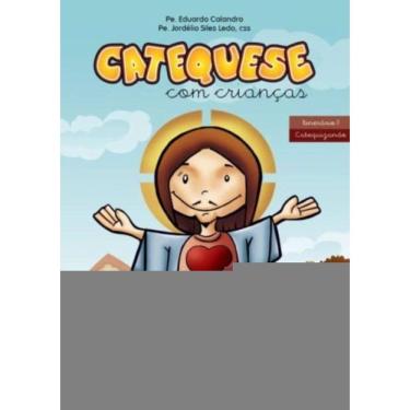 Imagem de Catequese Com Crianças -Itinerário Ii - Catequizando