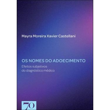 Imagem de Nomes do Adoecimento, Os: Efeitos Subjetivos do Diagnostico Medico - E