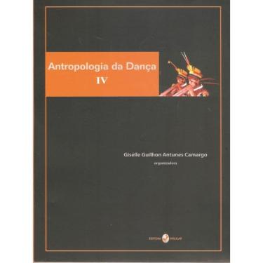 Imagem de Antropologia Da Dança Iv