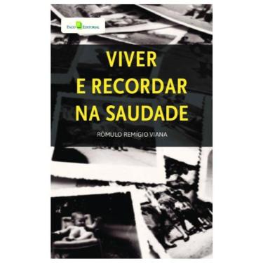 Imagem de Viver E Recordar Na Saudade