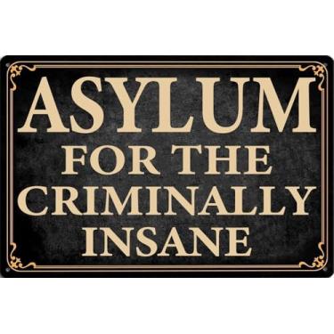 Imagem de XKKLJH Cartaz de ferro vintage de metal para decoração de arte de parede com sinais de asilo para o criminalmente insano para casa fazenda, bar, café, bar, garagem, homem, caverna, presentes, 15 x 20
