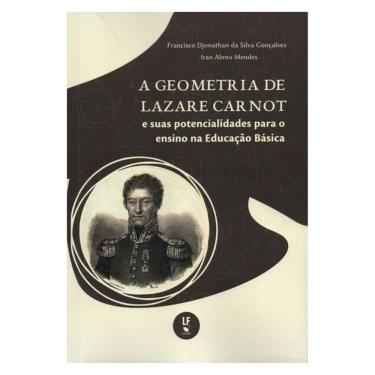 Imagem de A Geometria De Lazare Carnot E Suas Potencialidades Para O Ensino Na Educação Básica