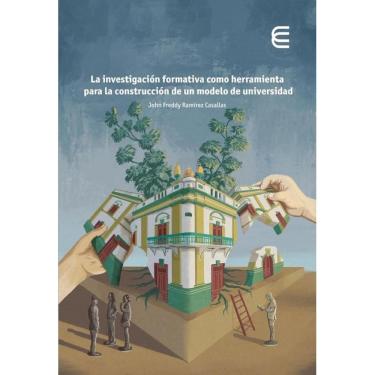 Imagem de La investigación formativa como herramienta para la construcción de un modelo de universidad - Espan