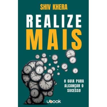Imagem de Realize mais: o guia para alcancar o sucesso