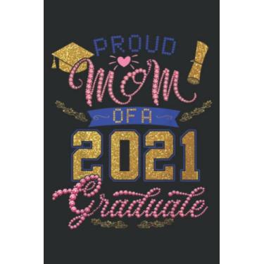 Imagem de Proud Mom of a 2021 Graduate Sunflower Graduation 2021: Wide Ruled Paper Notebook Journal | Pretty Wide Blank Lined Workbook ... for Home School College for Writing Notes