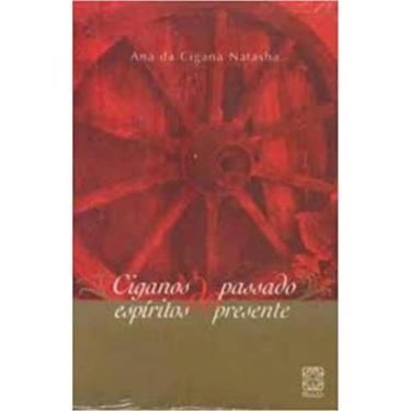 Imagem de Livro - Ciganos Do Passado, Espiritos Do Presente