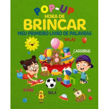 Imagem de Livro - Hora de Brincar Meu Primeiro Livro de Palavras - Pop-Up
