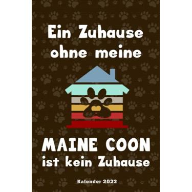 Imagem de Maine Coon Kalender 2022: Riesen Katzen Geschenk Wochenplaner,Terminkalender 2022 für Katzenbesitzer, Katzenzüchter, Katzenfreund. Lustiger Spruch ... Timer, Jahresplaner,Taschenkalender und Plan