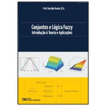 Imagem de Conjuntos e Lógica Fuzzy - Introdução à Teoria e Aplicações