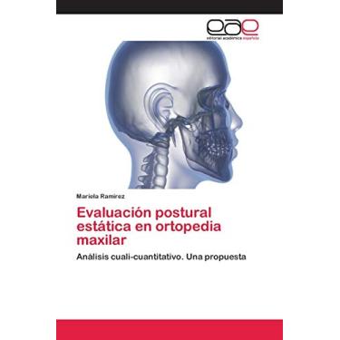 Imagem de Evaluación postural estática en ortopedia maxilar: Análisis cuali-cuantitativo. Una propuesta