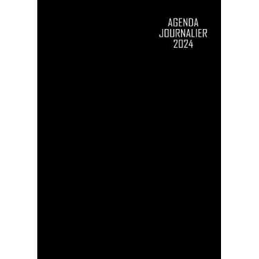 Imagem de Agenda Journalier 2024: Restez Organisé du 1er janvier 2024 au 31 décembre 2024 | Pages de Contacts, Emplois du Temps, Journal de Mots de Passe, Jours Fériés, Anniversaires et Bien Plus Encore !