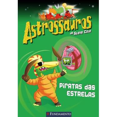 Imagem de Livro - Astrossauros - Piratas Das Estrelas