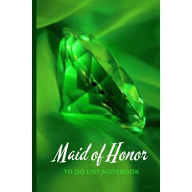 Imagem de Maid of Honor To Do List Notebook: Hardcover/Emerald Green Gem on Silk - Abstract Modern Art Theme/Checklist/Wedding Gift For Maid of Honor from Bride/Cute Card Alternative