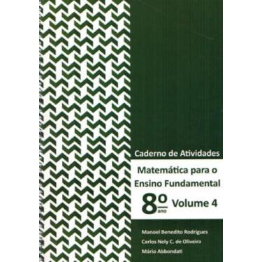 Imagem de MATEMÁTICA PARA ENSINO FUNDAMENTAL - 8º ANO - CADERNO DE ATIVIDADES - 