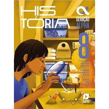 Imagem de Geração Alpha - História - 8º Ano - 5ª Edição 2025 - Sm - Grupo Editor