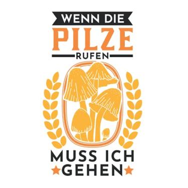 Imagem de Pilzsammler Notizbuch: Wenn die Pilze rufen muss ich gehen Pilzkorb Pilz / 6x9 Zoll / 120 karierte Seiten Seiten