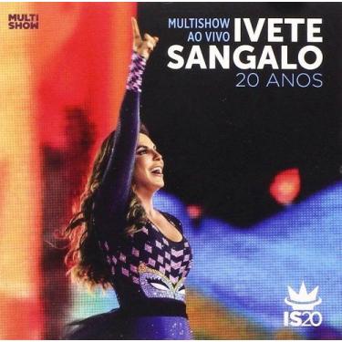 Imagem de CD Ivete Sangalo - Multishow Ao Vivo  20 Anos - UNIVERSAL MUSIC