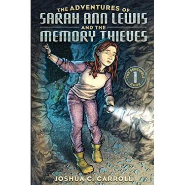 Imagem de The Adventures of Sarah Ann Lewis and the Memory Thieves: 1