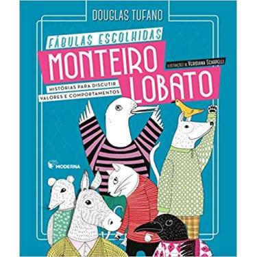 Imagem de Livro - Monteiro Lobato - Fábulas Escolhidas