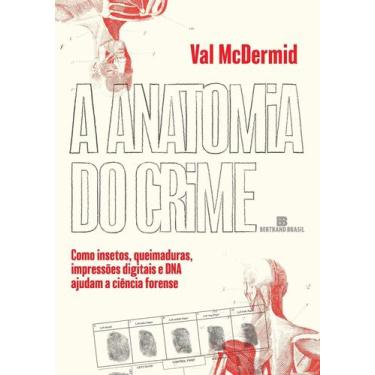 Imagem de Livro - A anatomia do crime - Editora Bertrand Brasil