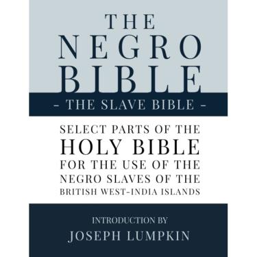 Imagem de Livro A Bíblia do Escravo, A Bíblia Negra para Escravos Negros