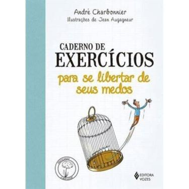 Imagem de Caderno De Exercícios Para Se Libertar De Seus Medos