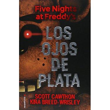 Imagem de Livro Five Nights At Freddy's 1 Los Ojos De Plata (A Partir - Roca Edi
