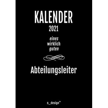 Imagem de Kalender 2021 für Abteilungsleiter / Abteilungs-Leiter: DIN A4 Tagesplaner / Wochenplaner / Terminkalender für das ganze Jahr: Termin-Planer / ... von 7 bis 21 Uhr (4 Termine pro Stunde)