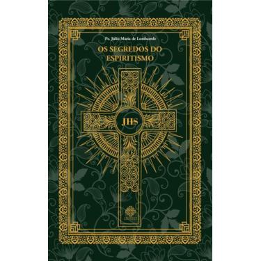 Imagem de Livro - Os Segredos Do Espiritismo