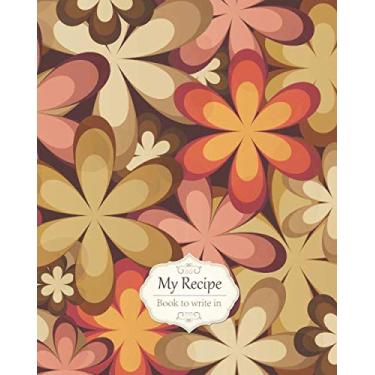 Imagem de my recipe book to write in with table of contents: my recipe book blank notebook to write favorite recipes in/my favorite recipes blank recipe book ... Book to Write in Make Your Own Cookbook