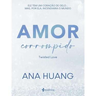 Imagem de Livro - Amor corrompido (Twisted Love) - Essência