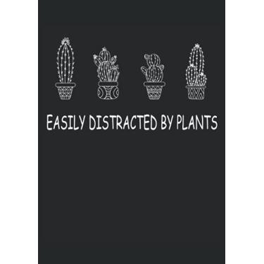 Imagem de Easily Distracted by Plants: Notebook DIN A4 COLUMN 120 Pages - 8.27" x 11.69" ( 21 x 29.7cm)|Plants Notebook| Plant Lover Planner| Notebook for Gardeners