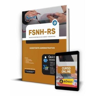 Imagem de Apostila FSNH-RS - Assistente Administrativo - Editora Solução