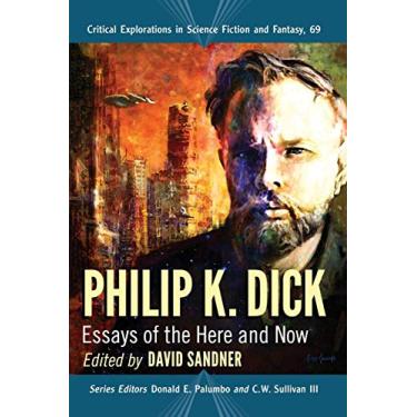 Imagem de Philip K. Dick: Essays of the Here and Now: 69