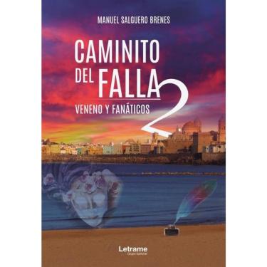 Imagem de Caminito del falla 2. Veneno y fanáticos - Espanhol