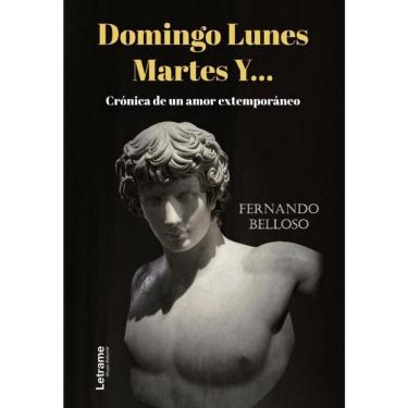 Imagem de Domingo Lunes Martes Y... Crónica de un amor extemporáneo - Espanhol