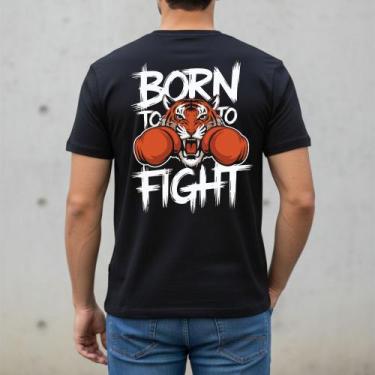 Imagem de Camiseta Masculina Born To Fight Estampada Customizada Algodão Premium