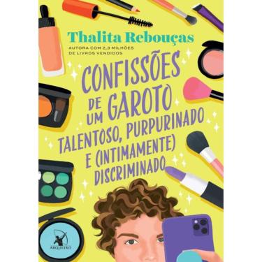 Imagem de Confissoes De Um Garoto Talentoso, Purpurinado E (Intimamente) Discriminado -Confissoes - Livro 4