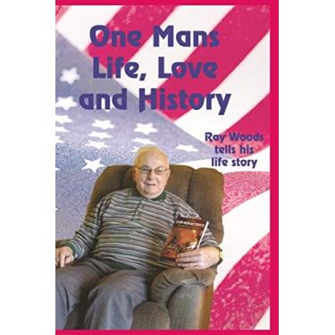 Imagem de One Man's Life, Love and History: Ray Graves Tells His Story