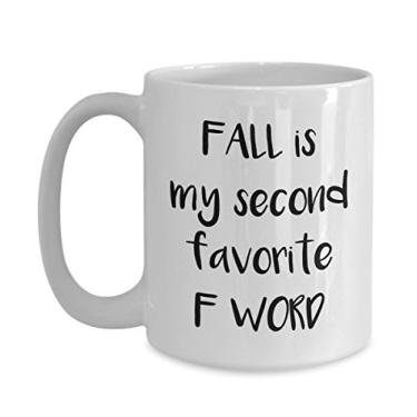 Imagem de Caneca de café Fall Is My Second Favorite F Word - Caneca de café de chocolate quente divertido - ideia de de Natal mordaça